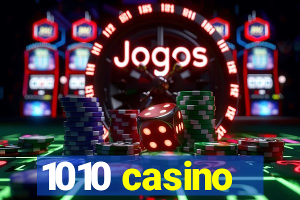 1010 casino